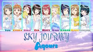 SKY JOURNEY - Color Coded + Lyrics【ROM/ENG/ESP】- Aqours