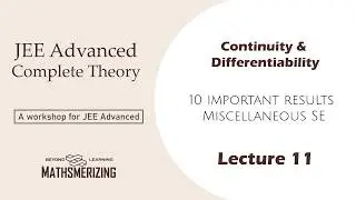 Differentiability | Lecture 7 | 10 important results | Miscellaneous solved examples