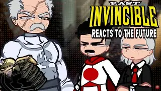 Past Invincible Reacts to the FUTURE | The Invincible War | Gacha Life Reacts