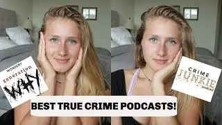 TOP 4 TRUE CRIME PODCASTS! Podcasts you need to listen to!