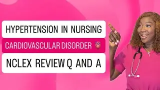 HYPERTENSION NCLEX, HESI,ATI REVIEW QUESTIONS & ANSWERS.
