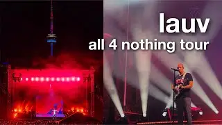 LAUV TORONTO | All 4 Nothing Tour | aug 15/2022 @ rbc echo beach