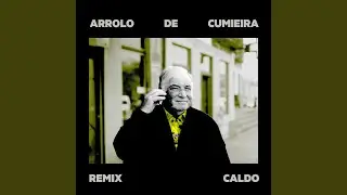 Arrolo de Cumieira (Remix)