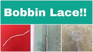 I tried Bobbin Lace for the first time!