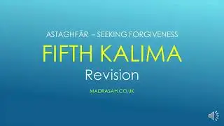 Revise All Six Kalimas & the Declarations of Faith