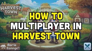 How to multiplayer in harvest town?