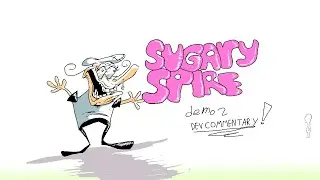 Sugary Spire Exhibition Night Developer Commentary (ft Sugary Spire dev team)