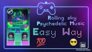 Rolling Sky : Psychedelic Music (easy way)