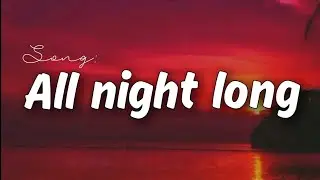 🌹All night long by Sapajou 🎧 Melodies