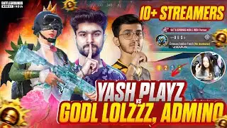 10+ Streamers They Called Me H@cker ‼️ | Yash Playz vs GodL LoLzZz, GodL Admino 🔥 | BGMI 