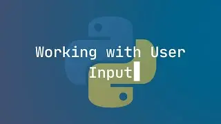 Working With User Input