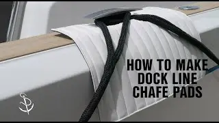 How to Make Dock Line Chafe Pads