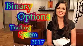 Binary Options Trading System 2017 -  Best Binary Options System To Make Profit