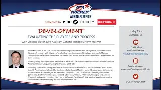 USA Hockey's Webinar Series   Development with Chicago Blackhawks Assistant GM, Norm Maciver