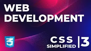 Web Development: CSS Basics Part 3 (of 6)