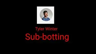 (WARNING VIDEO)Tyler Winter Sub-botting