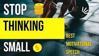 STOP THINKING SMALL - Best Motivational Speech 2022 Steve Harvey