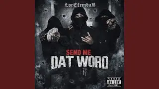 Send Me Dat Word