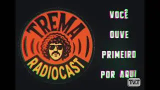 TREMA RADIOCAST