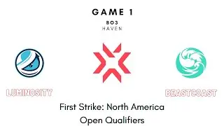 First Strike North America Open Qualifier | Luminosity vs beastcoast Game 1 (FULL GAME)