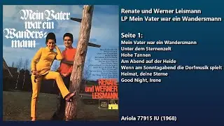 Renate und Werner Leismann - Mein Vater war ein Wandersmann - LP-Seite 1 (1968)