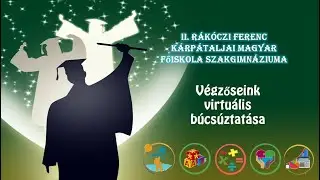 A II. RFKMF Szakgimn&aacute;ziuma v&eacute;gzőseinek virtu&aacute;lis b&uacute;cs&uacute;ztat&aacute;sa
