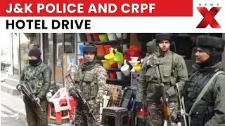 J&K Police and CRPF Conduct Joint Operation, Verification Drive Across Hotels Underway