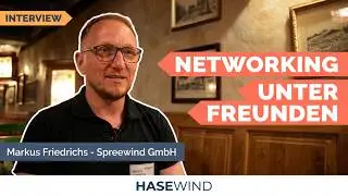 Hasewind-Stammtisch Interview: Markus Friedrichs - Spreewind GmbH