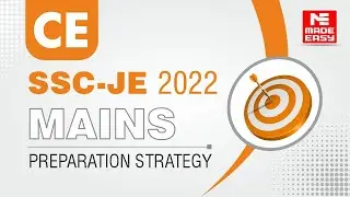 SSC-JE Mains 2022 | Civil Engineering (CE) | Preparation Strategy | By: MADE EASY Faculty