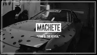MACHETE | ITEM-B FC3S (RX7) | THE REVEAL