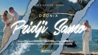 DzoniX - Pridji Samo (Official Music Video)