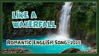 Like a Waterfall &ndash; Romantic English Song | NeoTunes Original