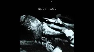 Silent Rider - All That You Know