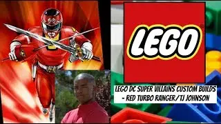 LEGO DC Super Villains Custom Builds - Красный Турбо Рейнджер/Ти Джей Джонсон (Power Rangers Turbo)