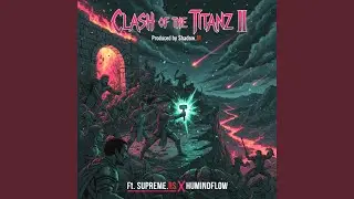 CLASH OF THE TITANz Pt. 2 (feat. SUPREME RS & Yoloxter)