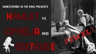Was Hamlet an Incel (a sex deprived woman hater)?