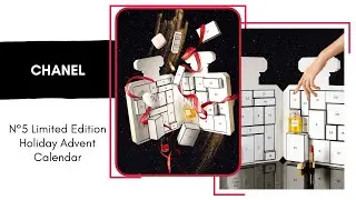 Sneak Peek! CHANEL N&deg;5 Limited Edition 2021 Holiday Advent Calendar!