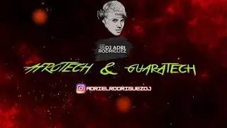Afrotech & Guaratech - (Adrii Rodriguez DJ)