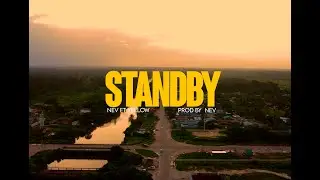 NEV FT YELLOW - STANDBY (Official Music Video)Prod by Nev