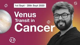 Venus Transit in Cancer Zodiac || 1st September 2020 || Analysis by Punneit's Astrology