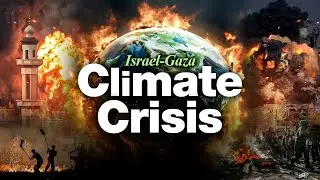 How Israel-Gaza War is Affecting Global Climate | The Hidden Costs of Wars