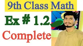 Exercise 1.2 Complete || 9th Class Math science group || 9th Chapter 1