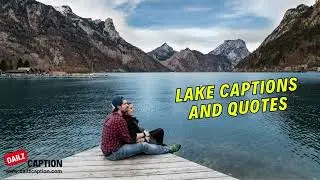 Lake Captions And Quotes For Instagram #lake #Dailzcaption #caption #captionideas #instagramquote
