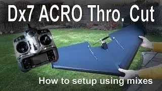 Dx7 throttle hold (cut) setup in ACRO mode