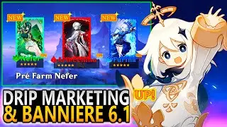 NEW UPDATE! DRIP MARKETING B&Ecirc;TA & BANNI&Egrave;RE 6.1 & PR&Eacute; FARM NEFER | Genshin Impact
