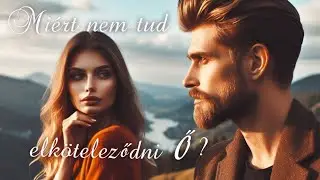 💝🤗💞 Miért nem tud elköteleződni Ő? 💝🤗💞 Szerelmi Tarot üzenet 💝🤗💞
