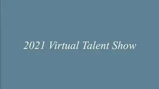 AHS Virtual Talent Show 2021