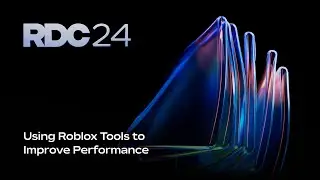 Using Roblox Tools to Improve Performance | RDC 2024