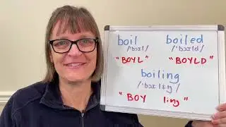 How to Pronounce Boil, Boiled and Boiling (words with /ɔɪl/)