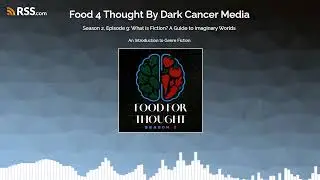 Season 2, Episode 9: What is Fiction? A Guide to Imaginary Worlds